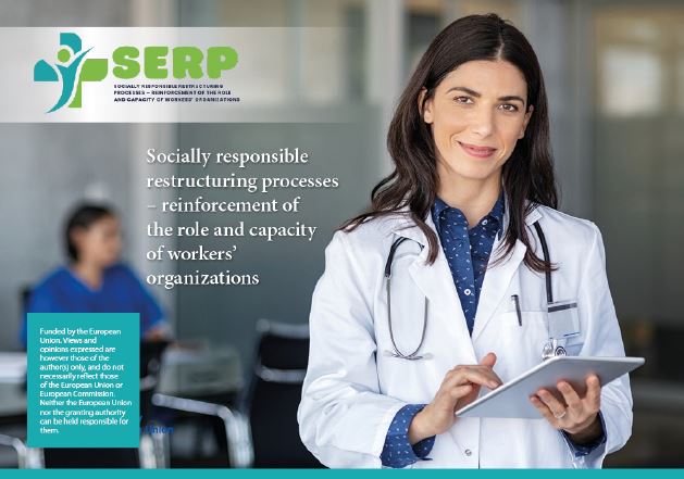 SERP project – “Socially Responsible Restructuring Processes – Reinforcement of the Role and Capacity of Workers’ Organizations”